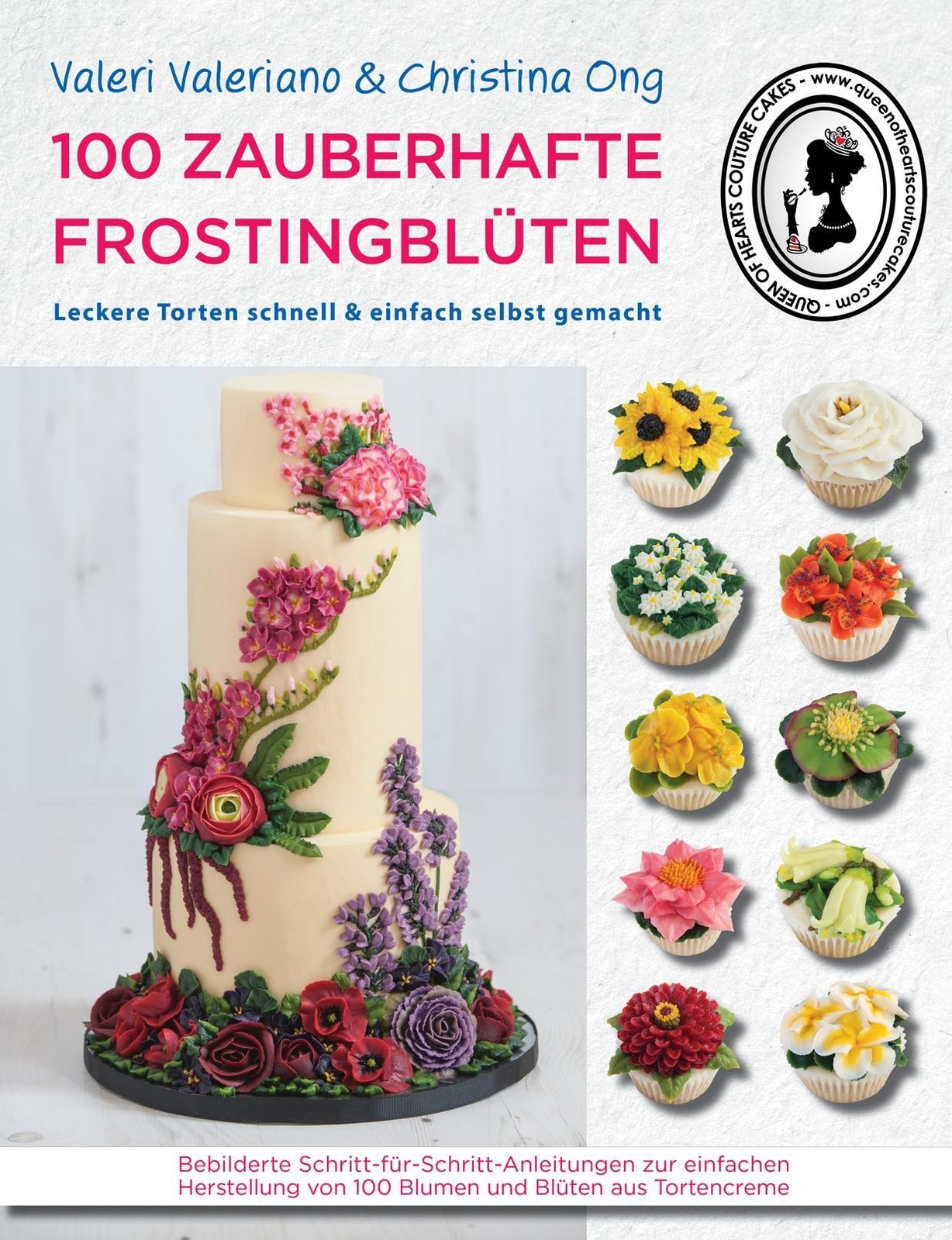 Christina Ong (u. A.) | 100 Zauberhafte Frostingblüten | Buch |
