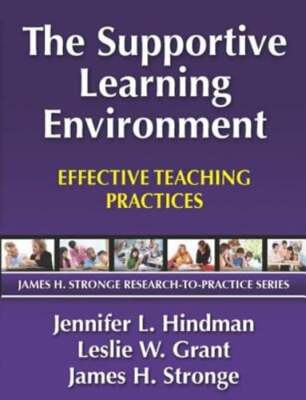 The Supportive Learning Environment: Effective Teaching Practices by Hindman