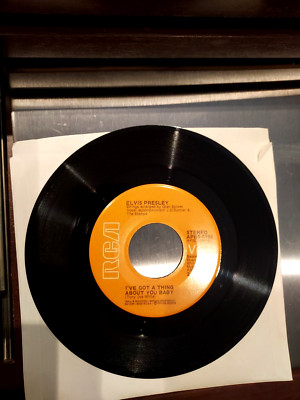 Elvis Presley ''Take good care of her/I've got a thing about you baby'' 45
