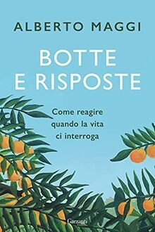 Botte E Risposte. Come Reagire Quando La Vita Ci In... | Buch | Zustand sehr gut