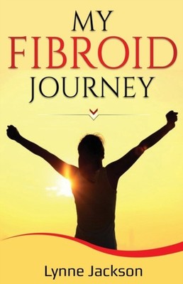 Jackson - My Fibroid Journey - New paperback or softback - X555z