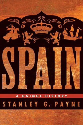 Spain – A Unique History Payne Paperback MP–WIS Uni of Wisconsin