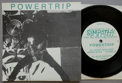 Powertrip - Sonic Reducer  7''  Sympathy For The Record Industry SFTRI 10  MINT-