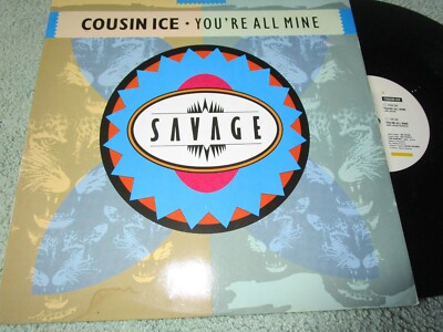 Cousin Ice You're All Mine Savage Records 1986 Pic/Sleeve Vinyl 12inch Single