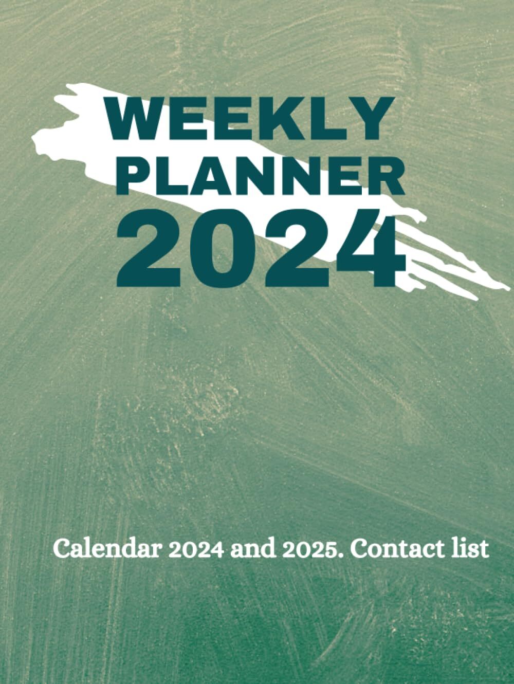 Weekly Planner 2024 Calendar 2025 and contact list included