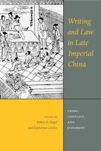 Writing and Law in Late Imperial China - 9780295996004