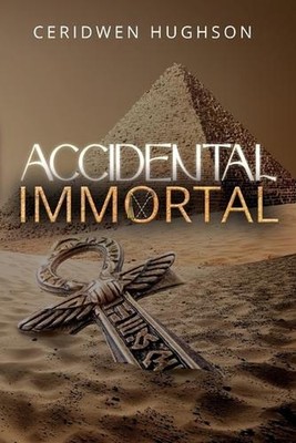 Accidental Immortal: Lost in Another World by Ceridwen Hughson Paperback Book