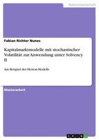 Kapitalmarktmodelle Mit Stochastischer VolatilitäT Zur Anwendung Unter Solvency