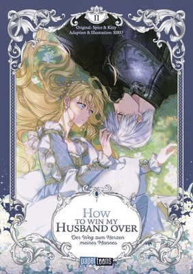 Spice & Kitty; Alice Craciun; SIRU / How to win my Husband over - Der Weg zum He