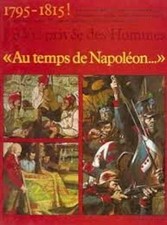La vie privée des hommes au temps de Napoléon (Hachette 1981)