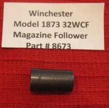 Winchester Model 1873 Magazine Follower for 32 WCF Calibers and 25.20 Part 8673