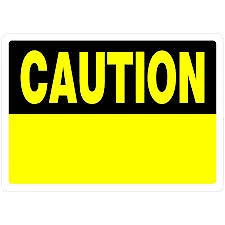 Caution Sign 8"x12" Personalized Customized add your own Text