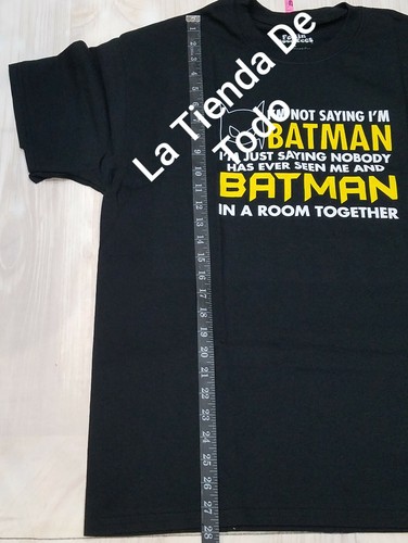 BLACK FUNNY T-SHIRT TEE SHIRT L LARGE I AM NOT SAYING I AM BATMAN BUT... READ - Picture 6 of 6