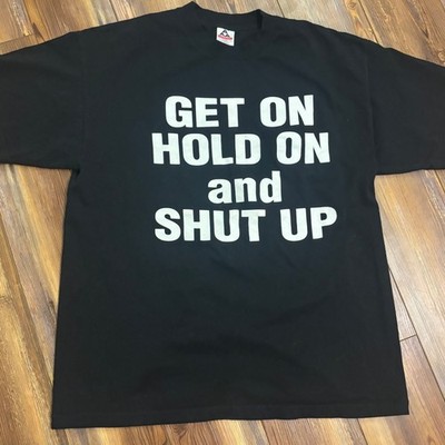 Vintage Sturgis 2000 Motorcycle Rally T-Shirt AAA XL Get On Hold On Shut Up Y2K