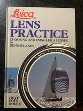 Leica - Lens Practice: Choosing and Using Leica Lenses By D. Laney, Hove Books