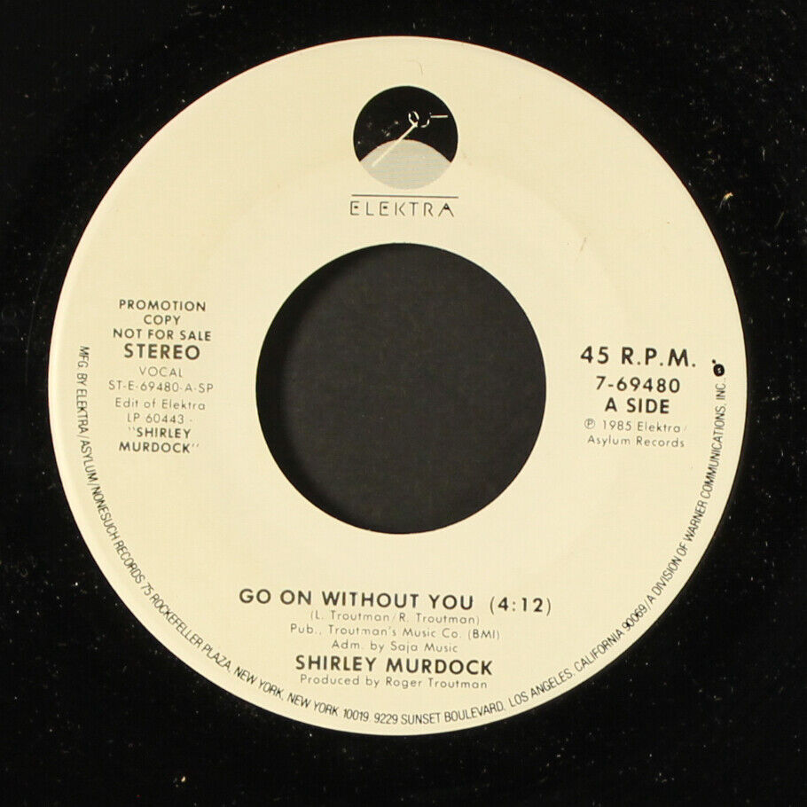 SHIRLEY MURDOCK: go on without you / same ELEKTRA 7" Single 45 RPM