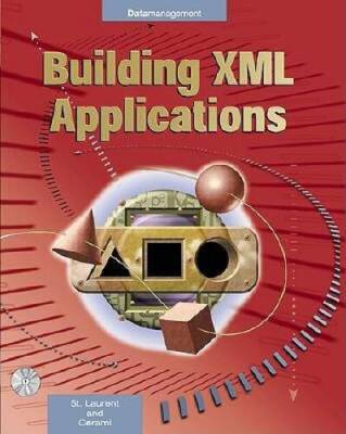 Building XML Applications - Paperback By Simon St. Laurent - GOOD