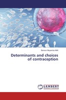 Benson Muyamba Alitili | Determinants And Choices Of Contraception | Taschenbuch