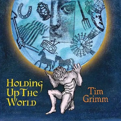 Tim Grimm - Holding Up the World