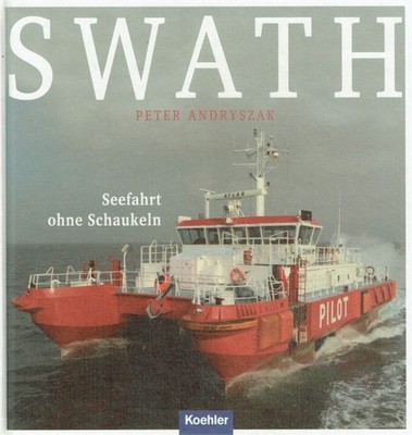 Peter Andryszak - SWATH - Seefahrt ohne Schaukeln