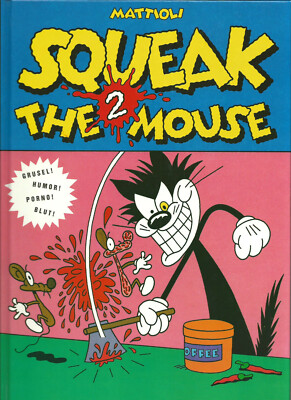 Mattioli: Squeak the mouse 2 - HC-Album**Grusel*Horror*RAR**neu