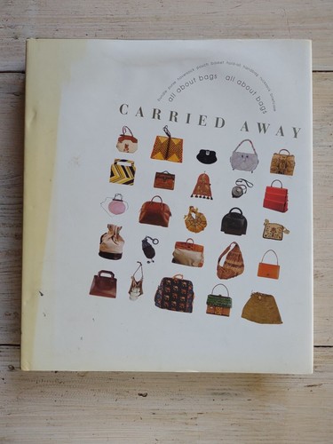 2005 CARRIED AWAY All About Bags FARID CHENOUNE Vendome Press HERMES BOOK 1st Ed - Picture 4 of 16
