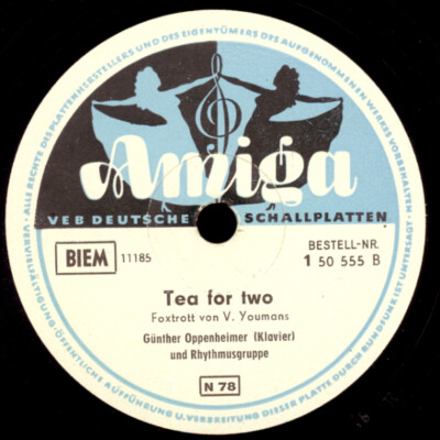GÜNTHER OPPENHEIMER -PIANO- Tea for Two (Super Swing a.d.DDR)   Schellack  S4096