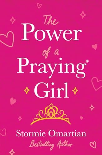 The Power of a Praying® Girl,Stormie Omartian