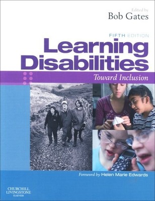 Learning Disabilities: Towards Inclusion, 5e,Bob Gates MSc  BEd(