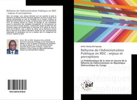 RéForme De L'administration Publique En Rdc : Enjeux Et Perceptions Miningongo