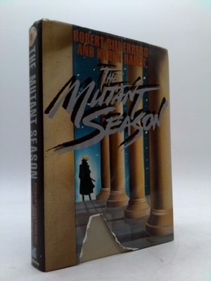 Mutant Seasons  (1st Ed, Signed) by Robert Silverberg