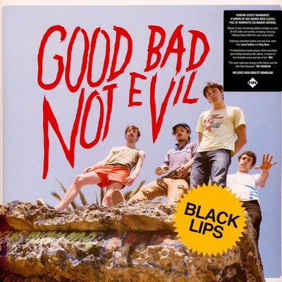 Black Lips - Good Bad Not Evil (Deluxe ) Black Vinyl  (2022 - UK - Original)
