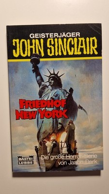 Taschenbuch Nr. 73143 ''Friedhof New York'' Geisterjäger John Sinclair J. Dark