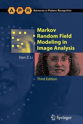 Markov Random Field Modeling in Image Analysis Stan Z Li Taschenbuch xxii 2010