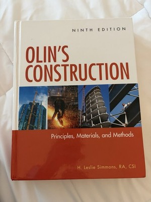 Olin's Construction: Principles, Materials, and Methods by H. Leslie Simmons 9th