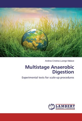 Multistage Anaerobic Digestion Experimental tests for scale-up procedures Malave
