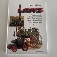 Lanz, Band 1: Firmenchronik, Dampfmaschinen, Benzinzugmaschinen, Verdampfer-Bull
