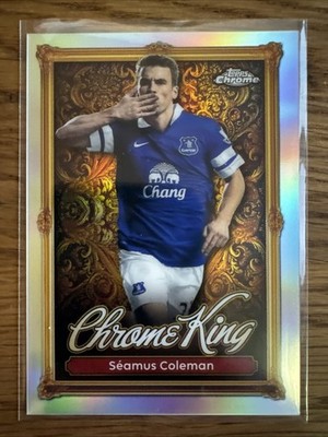 Séamus Coleman Chrome King | Topps Chrome 2025/26 | Premier League Everton