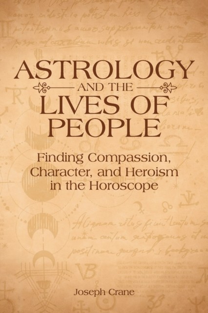 Astrology and the Lives of People by Joseph Crane (Paperback Book)