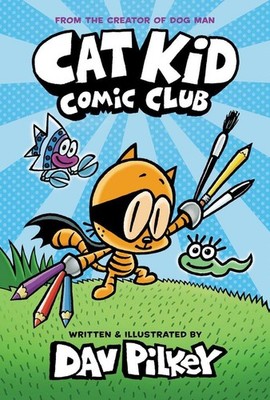 Cat Kid Comic Club 01 | nullDav Pilkey | nullenglisch