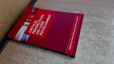 Critical perspectives on user involvement, Various, Policy Press,