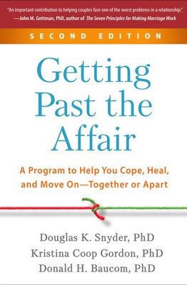 Getting Past the Affair, Second Edition | Donald H. Baucom (u. a.) | Englisch