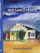 OUR SANCO PEOPLE By Josephine Bird *Excellent Condition*