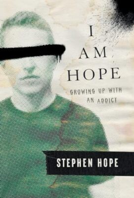 Hope - I am   Growing up With an Addict - New hardback or cased book - - X555z