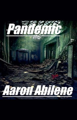 Pandemic Aaron Abilene Taschenbuch Englisch 2024 Syphon Creative