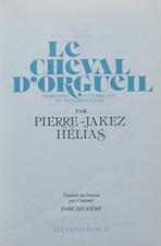 Le cheval d'orgueil. memoires d'un breton du pays bigouden