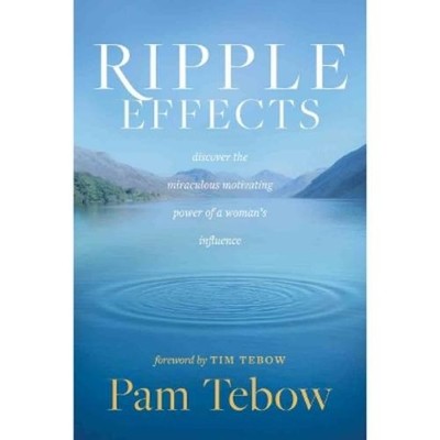 Pam Tebow Ripple Effects (Paperback) (UK IMPORT)