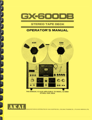 Akai GX-600DB Tape Deck OWNER'S MANUAL and SERVICE MANUAL