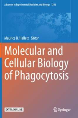 Molecular and Cellular Biology of Phagocytosis by Maurice B Hallett: New