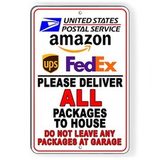 Deliver Packages To House Do Not Leave At Garage Metal Sign 5 SIZES SI230